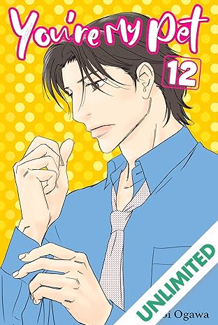 You're My Pet (comiXology Originals) Vol. 12